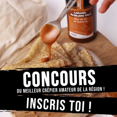 INSCRIS TOI au  concours du meilleur crêpier amateur : Edition 2021