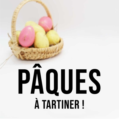 Pâques à tartiner !